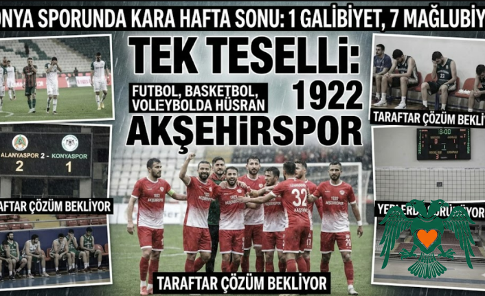 Konya Sporunda Kara Hafta Sonu: Tek Teselli 1922 Akşehirspor Oldu