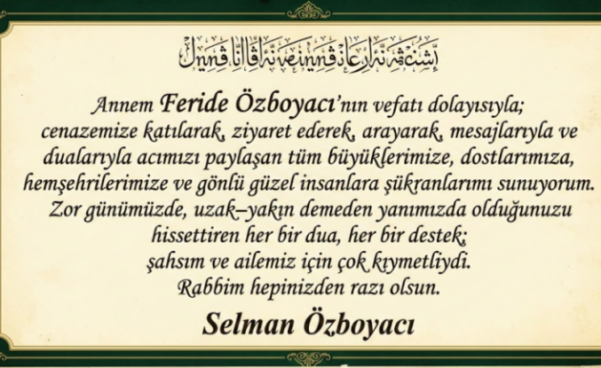 Selman Özboyacı’dan Anlamlı Teşekkür Mesajı: "Acımızı Paylaşan Herkese Şükranlarımı Sunuyorum"